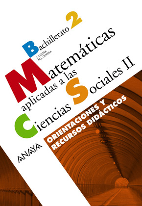 MATEMÁTICAS APLICADAS A LAS CIENCIAS SOCIALES II. ORIENTACIONES Y RECURSOS DIDÁC