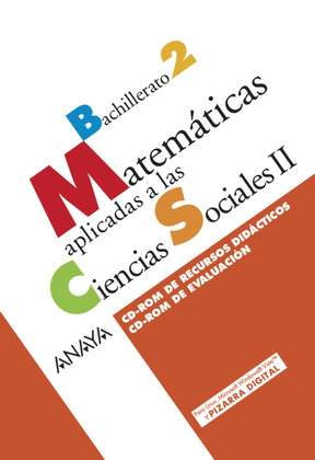MATEMÁTICAS APLICADAS A LAS CIENCIAS SOCIALES II. CD-ROM DE RECURSOS DIDÁCTICOS