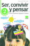 SER, CONVIVIR Y PENSAR, 2 EDUCACION PRIMARIA