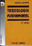 TOXICOLOGÍA FUNDAMENTAL. 3ª ED.