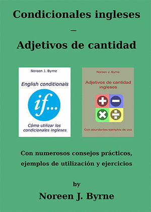 CONDICIONALES INGLESES - ADJETIVOS DE CANTIDAD