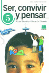 SER, CONVIVIR Y PENSAR, 5 EDUCACION PRIMARIA. ACCION TUTORIAL