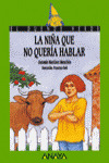 LA NIÑA QUE NO QUERIA HABLAR