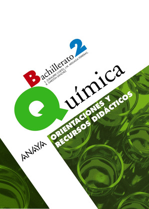 QUÍMICA 2. ORIENTACIONES Y RECURSOS DIDÁCTICOS.
