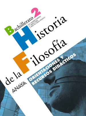 HISTORIA DE LA FILOSOFÍA. ORIENTACIONES Y RECURSOS DIDÁCTICOS.