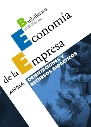 ECONOMÍA DE LA EMPRESA. ORIENTACIONES Y RECURSOS DIDÁCTICOS.