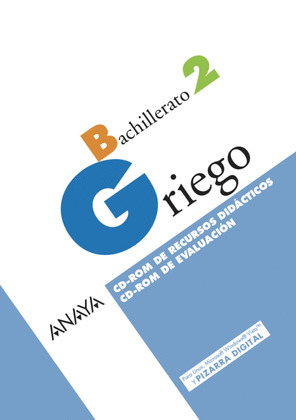 GRIEGO 2. CD-ROM DE RECURSOS DIDÁCTICOS. CD-ROM DE EVALUACIÓN.