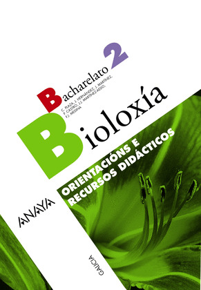 BIOLOXÍA 2. ORIENTACIÓNS E RECURSOS DIDÁCTICOS.