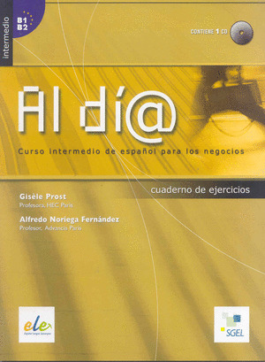 AL DIA NIVEL B1/B-2 INTERMEDIO. CUADERNO DE EJERCICIOS +CD