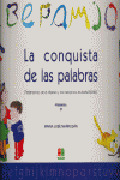 LA CONQUISTA DE LAS PALABRAS II: (TRATAMIENTO DE LA DISLEXIA Y LOS TRASTORNOS LECTOESCRITORES)