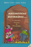MATEMATICAS DISTRAIDAS, 6º PRIMARIA: CRÓNICAS DE MUNDODEPI