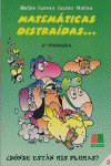MATEMÁTICAS DISTRAÍDAS, 2º EDUCACIÓN PRIMARIA: ¿DÓNDE ESTÁN MIS PLUMAS?