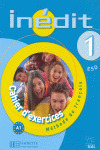 INEDIT 1º ESO. CAHIER DŽEXERCICES (CUADERNO) *FRANCES*