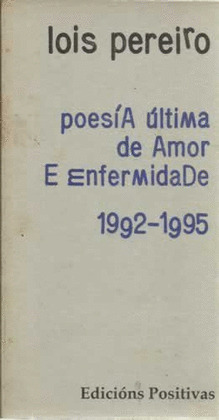 POESIA ULTIMA DE AMOR E ENFERMIDADE