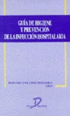 GUÍA DE HIGIENE Y PREVENCIÓN DE LA INFECCIÓN HOSPI
