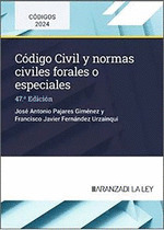 CÓDIGO CIVIL Y NORMAS CIVILES FORALES O ESPECIALES (2024)