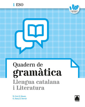 LLENGUA CATALANA I LITERATURA. QUADERN DE GRAMATICA - A PROP
