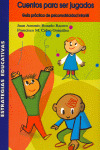 CUENTOS PARA SER JUGADOS. GUIA PRACTICA DE PSICOMOT.INFANTIL