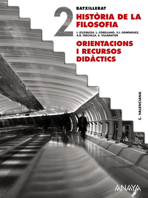 HISTÒRIA DE LA FILOSOFIA. ORIENTACIONS I RECURSOS DIDÀCTICS.