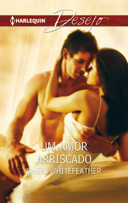 UM AMOR ARRISCADO