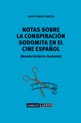 NOTAS SOBRE UNA CONSPIRACION SODOMITA EN EL CINE ESPAÑOL