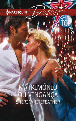 MATRIMÓNIO OU VINGANÇA