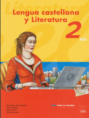 LENGUA CASTELLANA Y  LITERATURA, 2 ESO. TOMA PALABRA