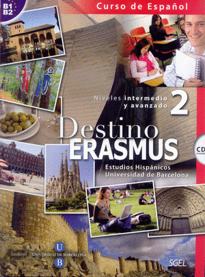 DESTINO ERASMUS, 2. NIVELES INTERMEDIO Y AVANZADO. LIBRO DEL ALUMNO