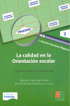 CALIDAD EN LA ORIENTACION ESCOLAR, LA (2. EDUCACION SECUNDARIA OBLIGATORIA)