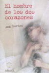 HOMBRE DE LOS DOS CORAZONES, EL