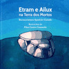 ETRAM E AILUX NA TERRA DOS MORTOS