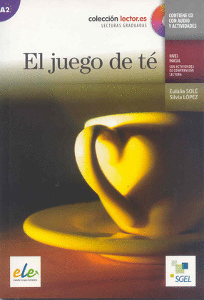 JUEGO DE TE, EL (CONTIENE CD CON AUDIO Y ACTIVIDADES)
