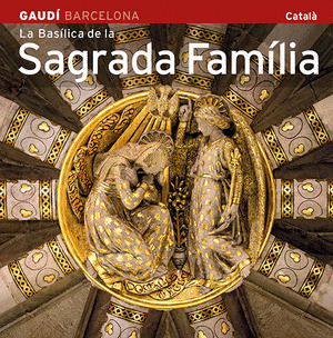 BASILICA DE LA SAGRADA FAMILIA (CATALA)