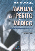 MANUAL DEL PERITO MÉDICO. FUNDAMENTOS TÉCNICOS Y J