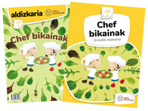 CHEF BIKAINAK (ORTUTIK MAHAIRA)