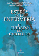ESTRES EN LA ENFERMERIA. EL CUIDADO DEL CUIDADOR