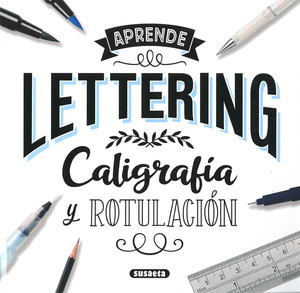 APRENDE LETTERING : CALIGRAFÍA Y ROTULACIÓN