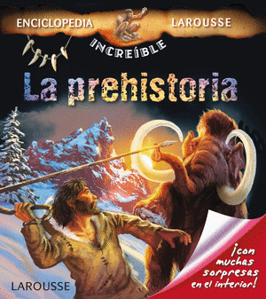 PREHISTORIA, LA