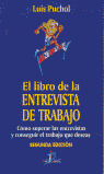 EL LIBRO DE LA ENTREVISTA DE TRABAJO: COMO SUPERAR LAS ENTRE