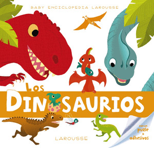 BABY ENCICLOPEDIA LAROUSSE: LOS DINOSAURIOS