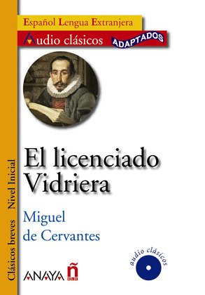 LICENCIADO VIDRIERA, EL (LIBRO Y AUDIO CD)