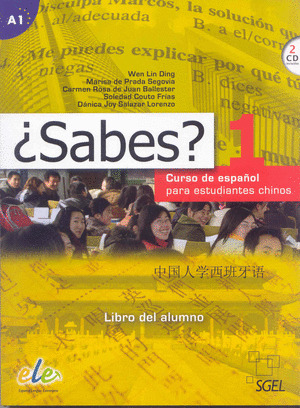 ¿SABES? 1. LIBRO DEL ALUMNO (2 CD INCLUIDOS)(NIVEL A1)