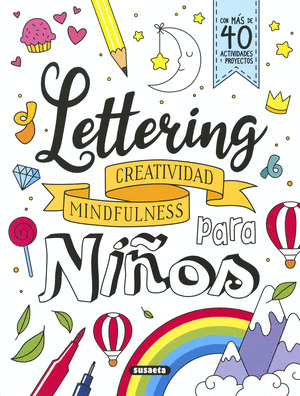 LETTERING. CREATIVIDAD MINDFULNESS PARA NIÑOS