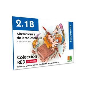 ALTERACIONES DE LECTOESCRITURA 2.1 B. NIVEL SEGUIMIENTO (8-10 AÑOS)