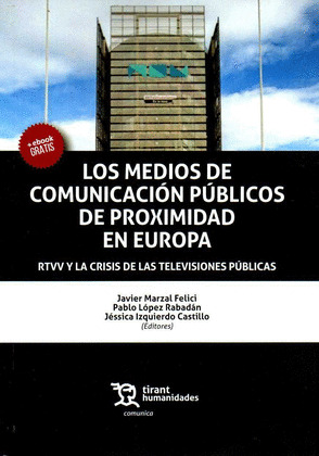 LOS MEDIOS DE COMUNICACION PUBLICOS DE PROXIMIDAD EN EUROPA