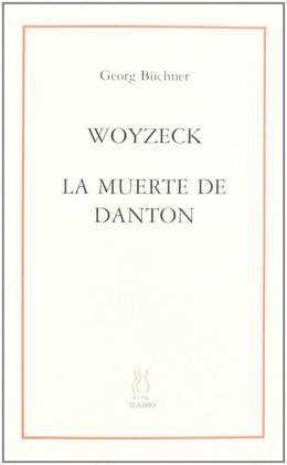 WOYZECK, LA MUERTE DE DANTON