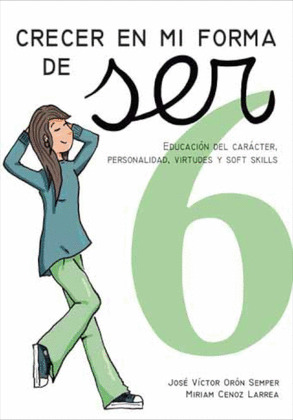 CRECER EN MI FORMA DE SER 6 (16-18 AÑOS)