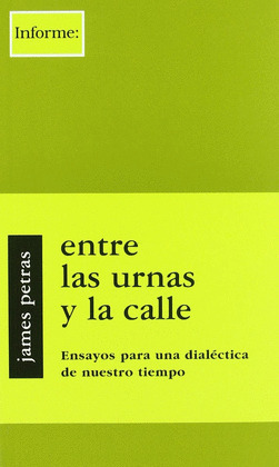 ENTRE LAS URNAS Y LA CALLE