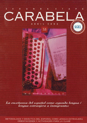 CARABELA 53 LA ENSEÑANZA DEL ESPAÑOL COMO SEGUNDA LENGUA//LENGUA EXTRANJERA A EM