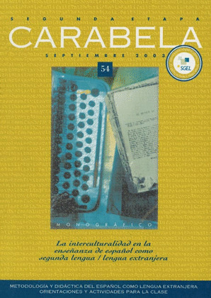 CARABELA 54 LA INTERCULTURALIDD EN LA ENSEÑANZA DE ESPAÑOL COMO SEGUNDA LENGUA /